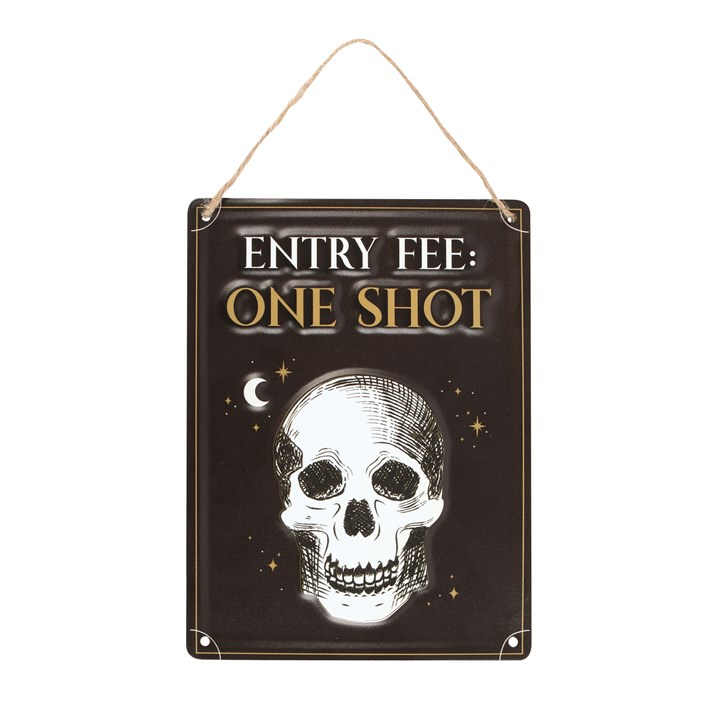 Entry Fee One Shot Hanging Metal Sign, image 1 of 5