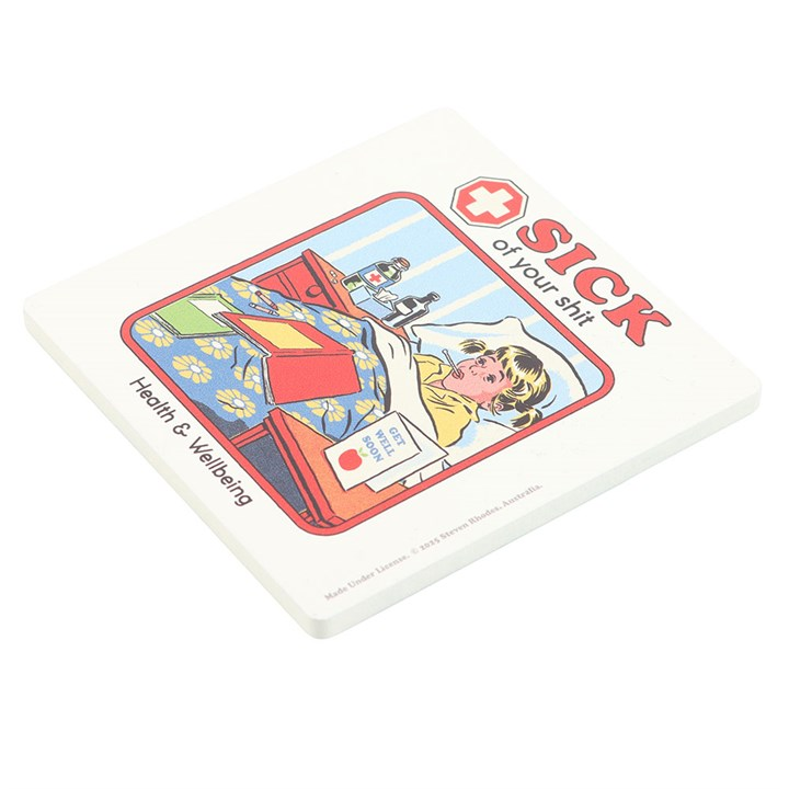 Sick Of Your Sh*t Coaster by Steven Rhodes, image 3 of 5