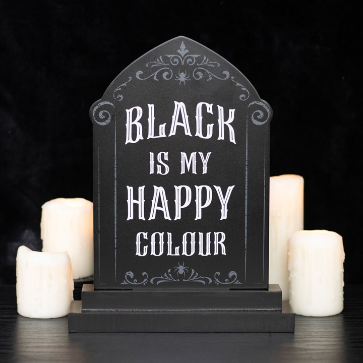 Black is My Happy Colour Standing Sign, image 1 of 4