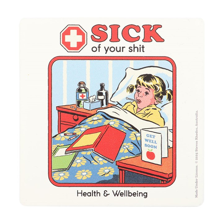 Sick Of Your Sh*t Coaster by Steven Rhodes, image 2 of 5