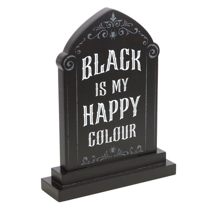 Black is My Happy Colour Standing Sign, image 3 of 4