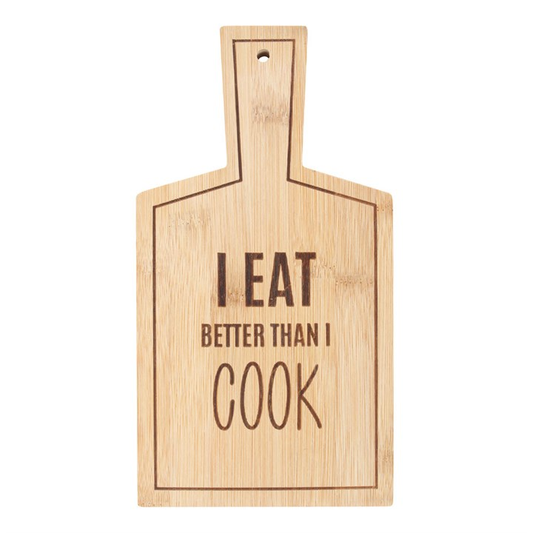 I Eat Better Than I Cook Bamboo Serving Board, image 1 of 4